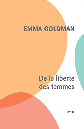 DE LA LIBERTE DES FEMMES, de Emma Goldman | portada del libro
