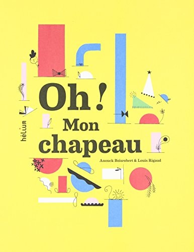 OH MON CHAPEAU, de Anouck Boisrobert | portada del libro
