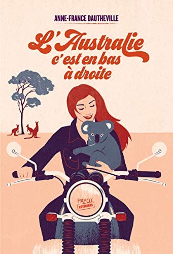 LAUSTRALIE C'EST EN BAS A DROITE, de Anne-France Dautheville | portada del libro