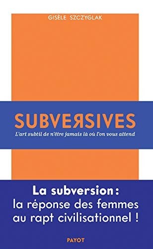 SUBVERSIVES, de Gisèle Szczyglak | portada del libro