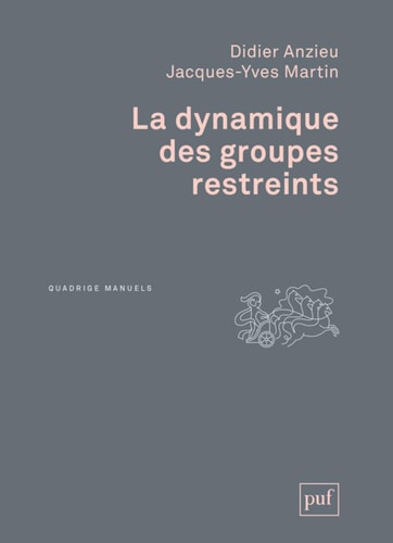 A DYNAMIQUE DES GROUPES RESTREINTS, de Didier Anzieu | portada del libro
