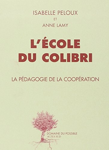 L'ECOLE DU COLIBRI, de Anne Lamy | portada del libro