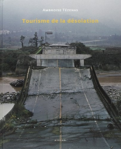 TOURISME DE LA DESOLATION, de Ambroise Tézenas | portada del libro