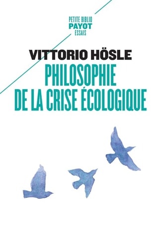 PHILOSOPHIE DE LA CRISE ECOLOGIQUE, de Vittorio Hösle | portada del libro