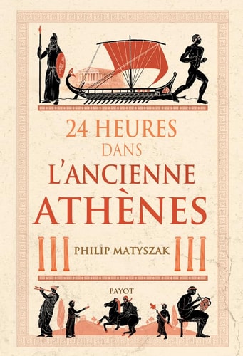 24 HEURES DANS LANCIENNE ATHENES, de Philip Matyszak | portada del libro