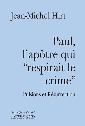 PAUL LAPOTRE QUI RESPIRAIT LE CRIME, de Jean-Michel Hirt | portada del libro