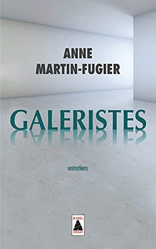GALERISTES, de Anne Martin-Fugier | portada del libro