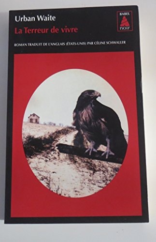 LA TERREUR DE VIVRE, de Urban Waite | portada del libro