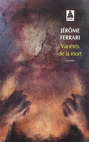 VARIETES DE LA MORT, de Jérôme Ferrari | portada del libro