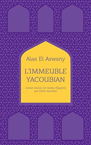 COLLECTOR BABEL L'IMMEUBLE YACOUBIAN, de ʿAlāʾ al- Aswānī | portada del libro