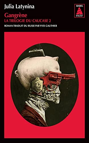 GANGRENE, de Julia Latynina | portada del libro