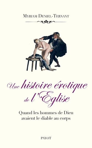 UNE HISTOIRE EROTIQUE DE LEGLISE, de Myriam Deniel-Ternant | portada del libro