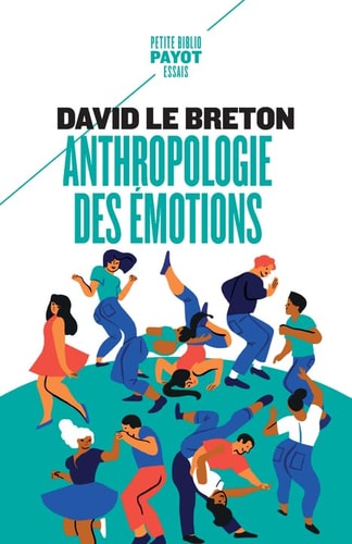 ANTHROPOLOGIE DES EMOTIONS, de David Le Breton | portada del libro