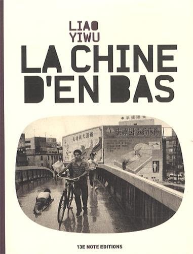 LA CHINE D'EN BAS, de Yiwu Liao | portada del libro
