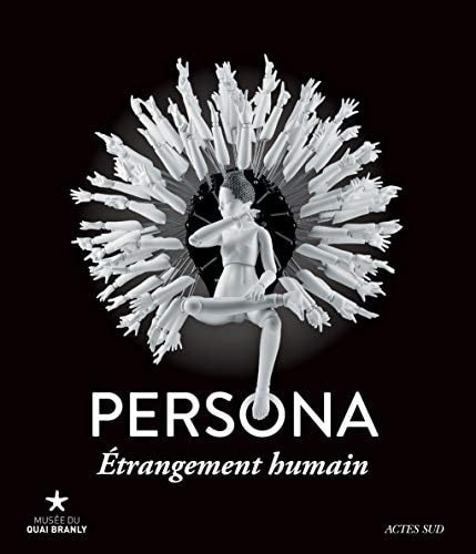 PERSONA ETRANGEMENT HUMAIN, de Musée du quai Branly (Paris) | portada del libro
