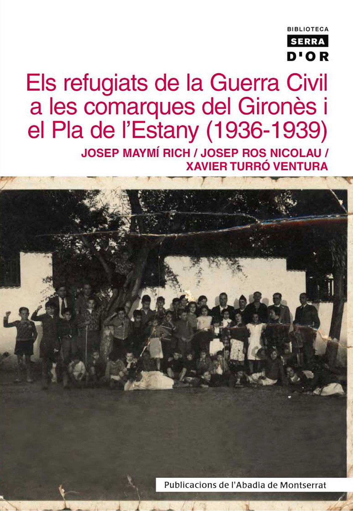 Els refugiats de la Guerra Civil a les comarques del Gironès i el Pla de l'Estany (1936-1939), de Varios autores | portada de