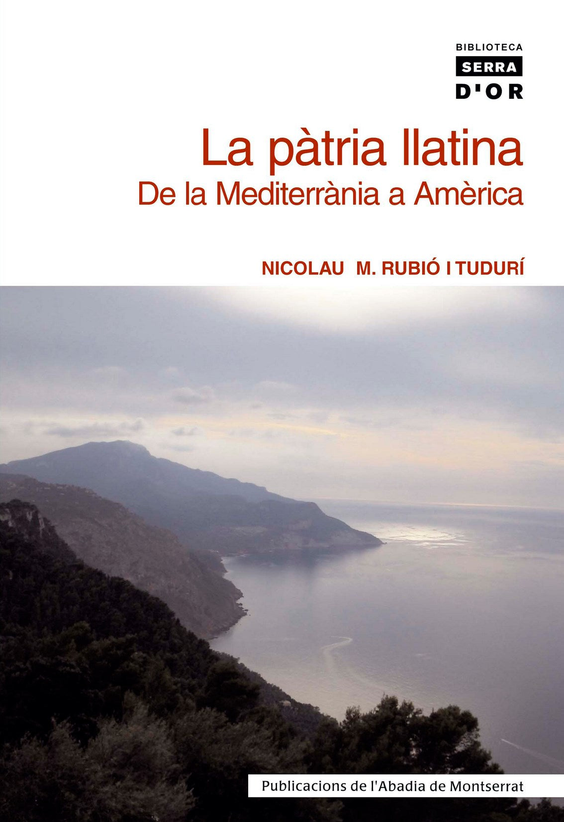 La pàtria llatina. De la Mediterrània a Amèrica, de Rubió i Tudurí | portada del libro