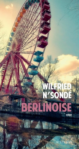 BERLINOISE, de Wilfried N'Sondé | portada del libro