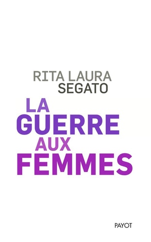 LA GUERRE AUX FEMMES, de Rita Laura Segato | portada del libro