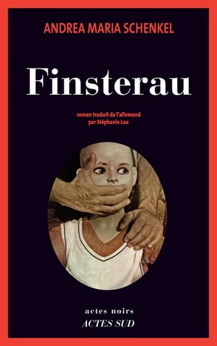 FINSTERAU, de Andrea Maria Schenkel | portada del libro