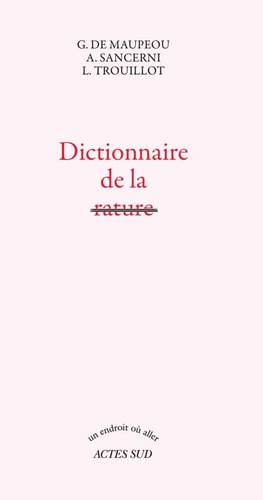 DICTIONNAIRE DE LA RATURE, de Geneviève Marie de Maupeou | portada del libro