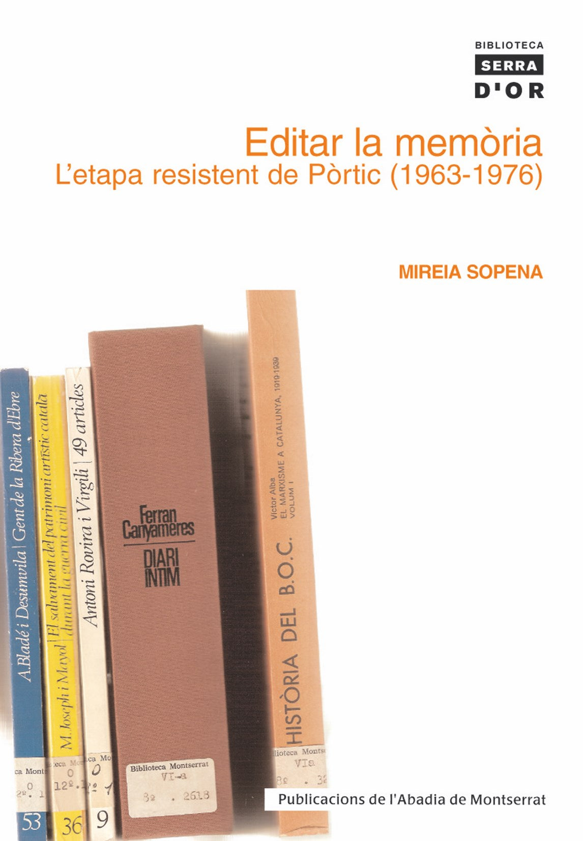 Editar la memòria. LÆetapa resistent de Pòrtic (1963-1976), de Sopena | portada del libro