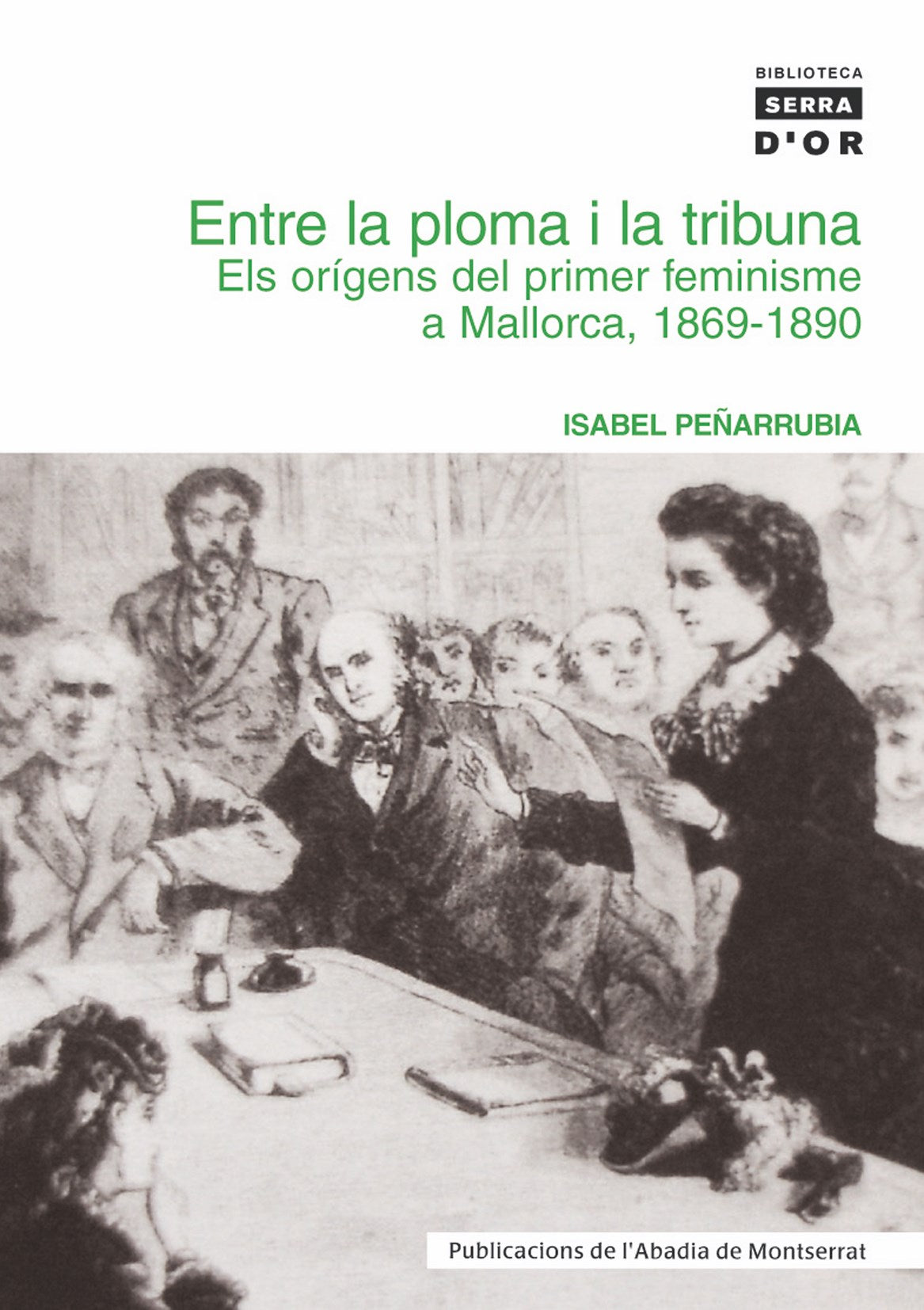 Entre la ploma i la tribuna. Els orígens del primer feminisme a Mallorca, 1869-1890, de Peñarrubia | portada del libro