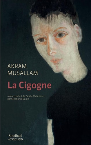 LA CIGOGNE, de Akram Musallam | portada del libro