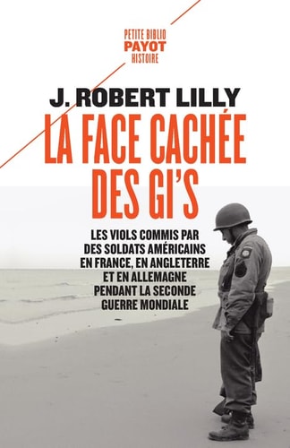 LA FACE CACHEE DES GI'S, de J. Robert Lilly | portada del libro