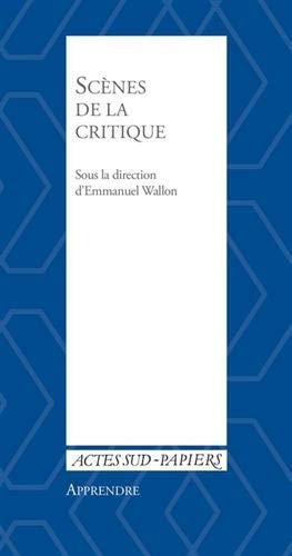 SCENES DE LA CRITIQUE, de Emmanuel Wallon | portada del libro