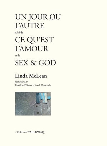 UN JOUR OU L'AUTRE SUIVI DE CE QU'EST L'AMOUR ET DE SEX & GO, de Linda McLean | portada del libro