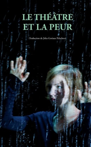 LE THEATRE ET LA PEUR, de Thomas Ostermeier | portada del libro