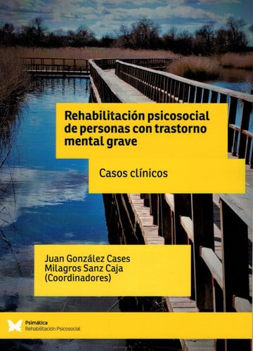 REHABILITACION PSICOSOCIAL DE PERSONAS CON TRASTORNO MENTAL GRAVE | portada del libro