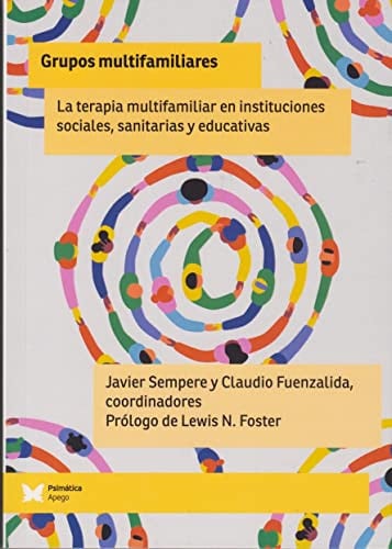 GRUPOS MULTIFAMILIARES, de JAVIER SAMPEREY CLAUDIO FUENZALIDA (COORD) | portada del libro