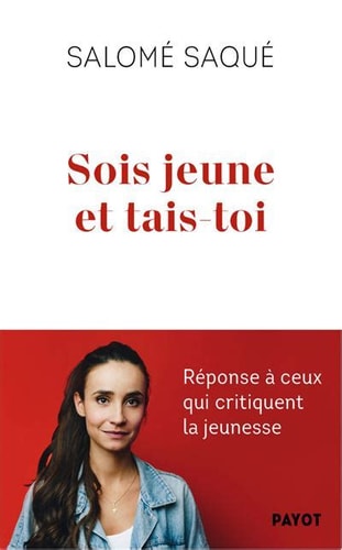 SOIS JEUNE ET TAIS TOI, de Salomé Saqué | portada del libro