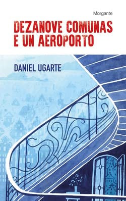 DEZANOVE COMUNAS E UN AEROPORTO, de UGARTE | portada del libro