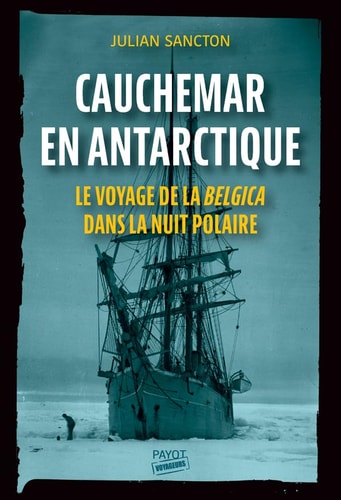 CAUCHEMAR EN ANTARCTIQUE, de Julian Sancton | portada del libro