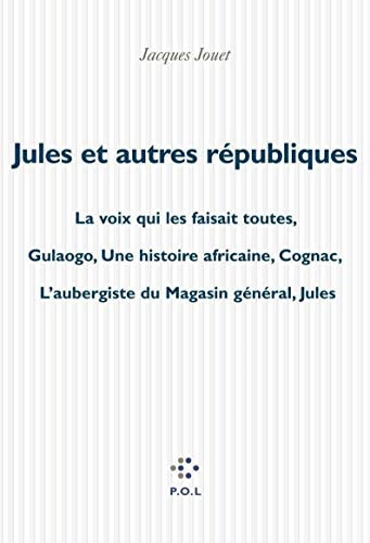 JULES ET AUTRES REPUBLIQUES, de Jacques Jouet | portada del libro