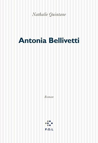 ANTONIA BELLIVETTI, de Nathalie Quintane | portada del libro