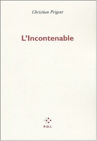 INCONTENABLE, de Christian Prigent | portada del libro