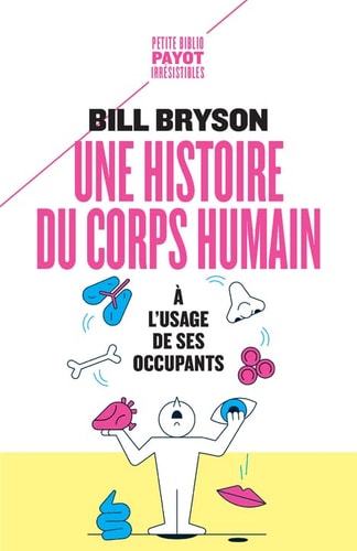 UNE HISTOIRE DU CORPS HUMAIN A LUSAGE DE SES OCCUPANTS, de Bill Bryson (membre de la Royal Society de Londres).) | portada de