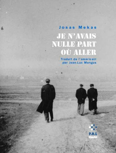 JE N'AVAIS NULLE PART OU ALLER, de Jonas Mekas | portada del libro