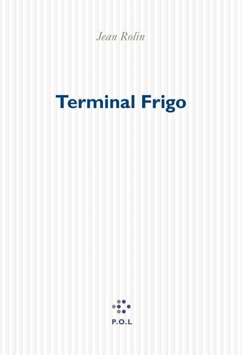 TERMINAL FRIGO, de Jean Rolin | portada del libro