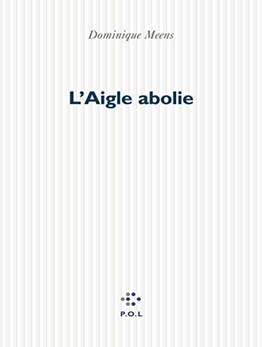 AIGLE ABOLIE, de Dominique Meens | portada del libro