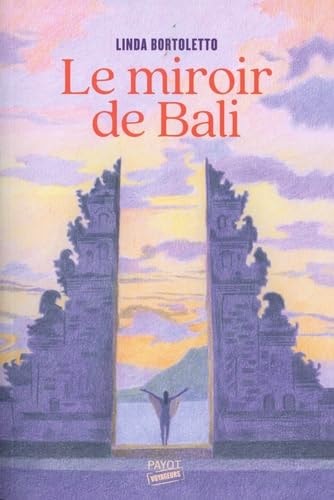 LE MIROIR DE BALI, de Linda Bortoletto | portada del libro