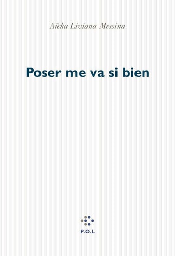 POSER ME VA SI BIEN, de Aïcha Liviana Messina | portada del libro