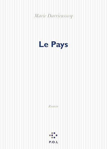 LE PAYS, de Marie Darrieussecq | portada del libro