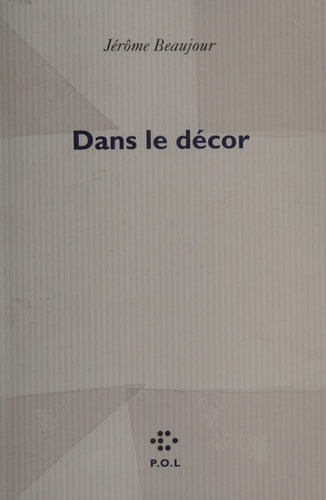DANS LE DECOR, de Jérôme Beaujour | portada del libro
