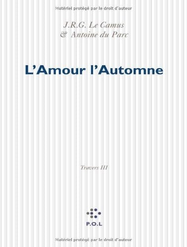 L'AMOUR L'AUTOMNE, de Antoine Du Parc | portada del libro