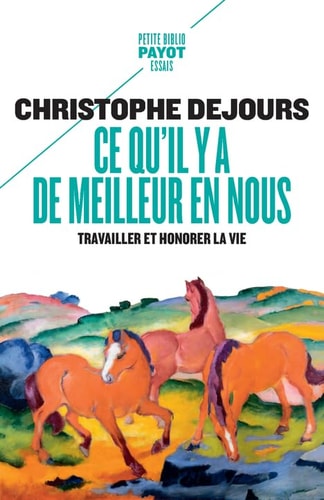 E QU'IL Y A DE MEILLEUR EN NOUS (POCHE), de Christophe Dejours | portada del libro